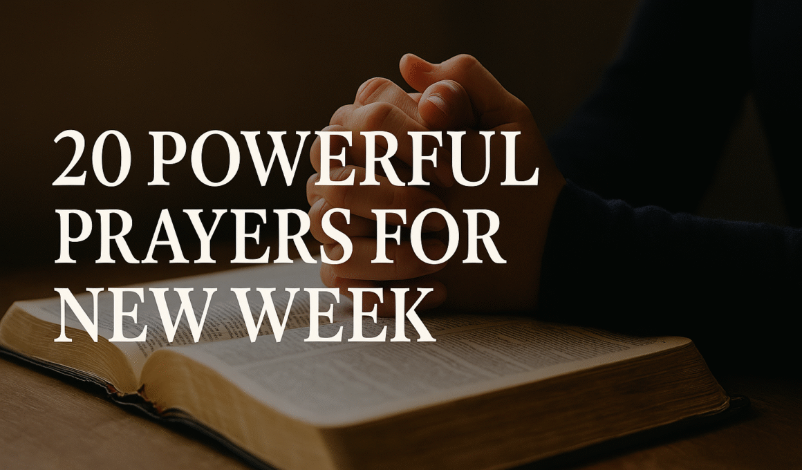 20 Powerful Prayers for New Week Blessings with Bible verses 2026