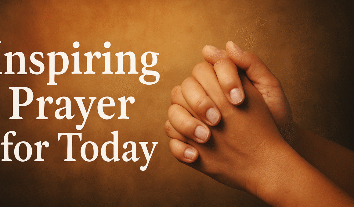 25+Powerful Prayer For Today with Bible Verses 2026