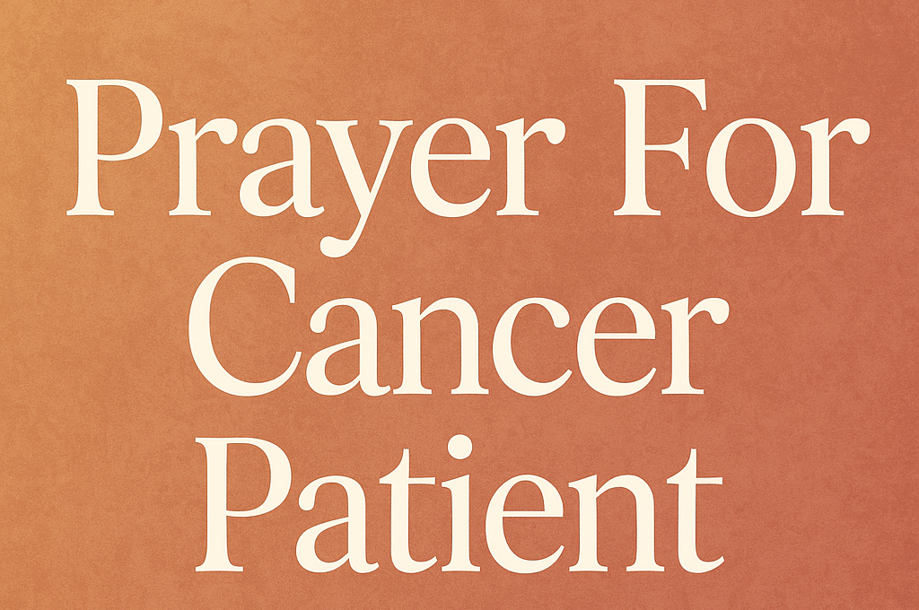Prayer For Cancer Patient 2026